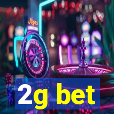 2g bet